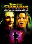 Texas Chainsaw Massacre: The Next Generation