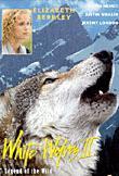 White Wolves 2: Legend of The Wild