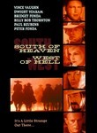 South of Heaven, West of Hell