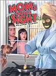 Mom's Outta Sight!