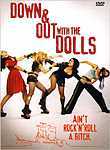 Down and Out With the Dolls