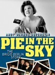 Pie in the Sky: The Brigid Berlin Story