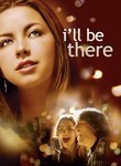I'll Be There