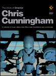 The Work of Director Chris Cunningham