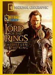 National Geographic: Beyond the Movie: The Lord of the Rings: The Return of the King