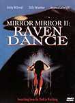 Mirror Mirror II: Raven Dance