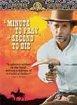 A Minute to Pray, a Second to Die