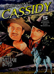 Hopalong Cassidy: Border Patrol / Doomed Caravan / Fool's Gold / Forty Thieves / Hidden Gold