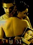 Tum: A Dangerous Obsession