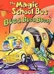 The Magic School Bus: Bugs, Bugs, Bugs!