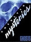 Unsolved Mysteries: Ghosts (4-Disc Series)