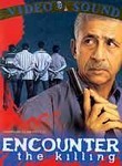 Encounter: The Killing