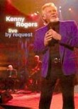 Kenny Rogers: Live by Request