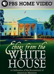 Echoes from the White House