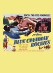 Gene Autry Collection: Blue Canadian Rockies