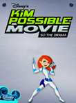 Kim Possible Movie: So the Drama