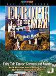 Europe to the Max: Fairy Tale Europe: Germany and Austria