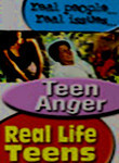 Real Life Teens: Teen Anger
