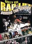 Celly Cel Presents: Rap Life: Behind the Scenes