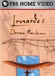 Leonardo's Dream Machines