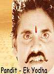 Pandit... Ek Yodha