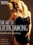 The Art of Erotic Dancing