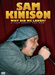 Sam Kinison: Why Did We Laugh?