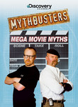 MythBusters: Mega Movie Myths