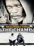 Resurrecting the Champ