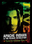 Apache Indian & the Reggae Revolution: Time for a Change