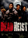 Dead Heist