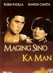 Maging Sino Ka Man