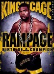 King of the Cage: Rampage: Birth of a Champion