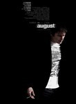 August : Trailer & Info