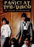 Panic! At the Disco: The Theatre of Imagination