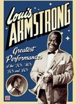 Louis Armstrong: Greatest Performances of the '30s, '40s, '50s and '60s