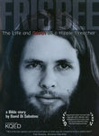 Frisbee: The Life and Death of a Hippie Preacher