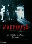 Madhouse