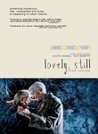 Lovely, Still