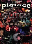 Pigface: Glitch & Son of a Glitch