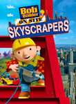 Bob the Builder On Site: Skyscrapers
