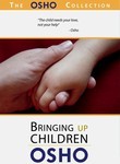 The Osho Collection: Vol. 2: Bringing Up Children