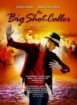 Big Shot-Caller poster