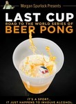 Last Cup: The Road to the World Series of Beer Pong poster