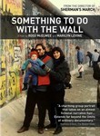 Something to Do with the Wall