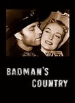 Badman's Country