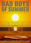 Bad Boys of Summer: San Quentin Baseball