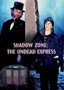 Shadow Zone: The Undead Express