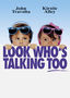 Look Who's Talking Too