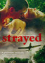 Strayed